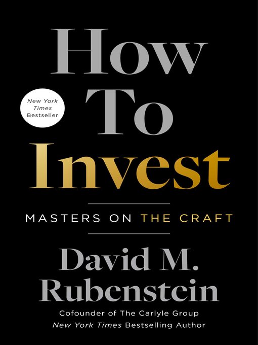 Title details for How to Invest by David M. Rubenstein - Available